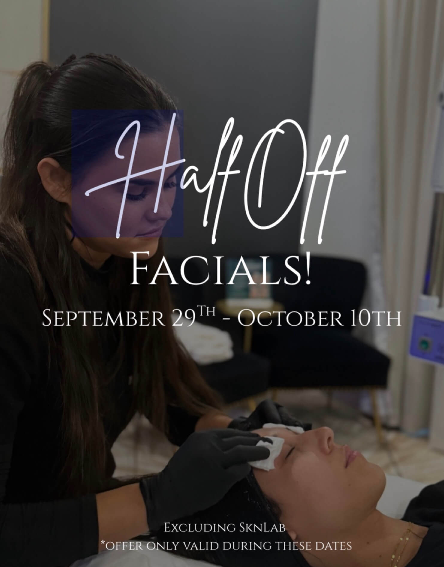 Half off Facials - Glam